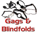 Gags, Mouth Spreaders, Blindfolds, Hoods and more...